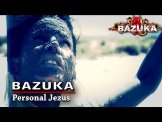 dvj bazuka - personal jesus [episode 306] bazuka.tv